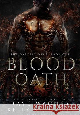 Blood Oath Raye Wagner Kelly S 9780648042488 All the Words - książka