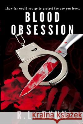 Blood Obsession R L Dunn 9781387204472 Lulu.com - książka