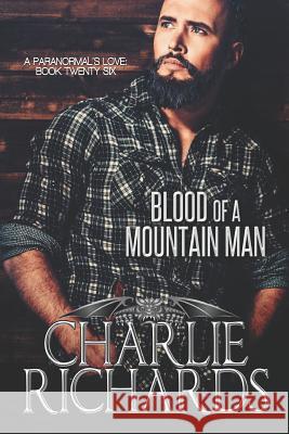 Blood of a Mountain Man Charlie Richards 9781487424800 Extasy Books - książka