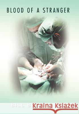 Blood of a Stranger Bill Boot 9781434322357 Authorhouse - książka