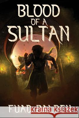 Blood of a Sultan Fuad Baloch 9781790150489 Independently Published - książka