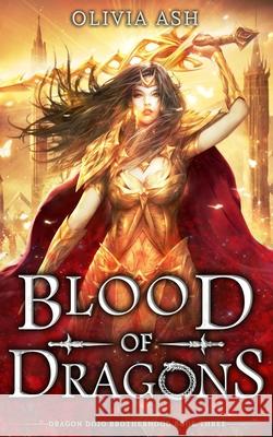 Blood of Dragons: a dragon fantasy romance adventure series Olivia Ash 9781939997883 S. M. Boyce - książka