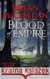 Blood of Empire: Book Three of Gods of Blood and Powder Brian McClellan 9780356509334 Little, Brown Book Group