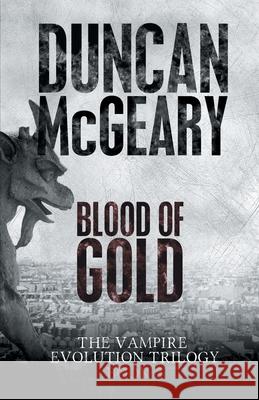 Blood of Gold Duncan McGeary 9781988256962 Dragon Moon Press - książka