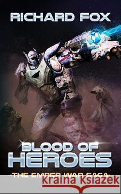 Blood of Heroes Richard Fox (University of Chicago Divinity School USA) 9781522713241 Createspace Independent Publishing Platform - książka