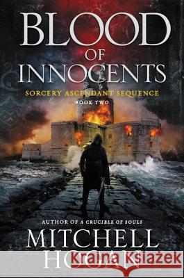 Blood of Innocents: Book Two of the Sorcery Ascendant Sequence Mitchell Hogan 9780062407252 Voyager - książka