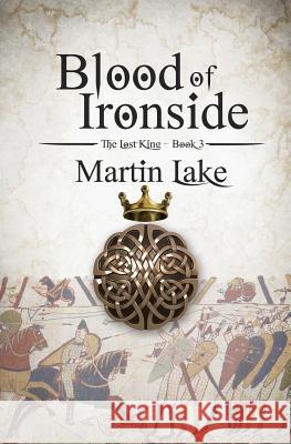 Blood of Ironside Martin Lake 9781517536954 Createspace - książka