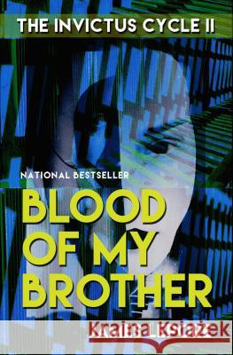 Blood of My Brother: The Invictus Cycle Book 2 Lepore, James 9780981956886 Story Plantion - książka