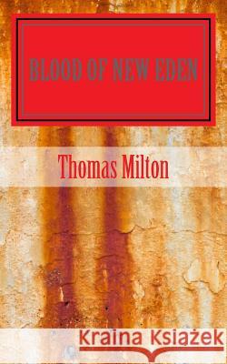 Blood Of New Eden Walsh, Thomas Milton 9780692680599 Mokhiavellian Media - książka