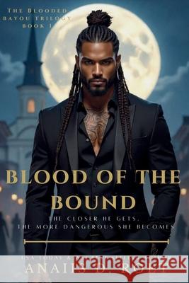 Blood of the Bound Anaiis D. Roet 9781968115180 Blackvault Books - książka