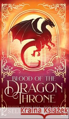 Blood of the Dragon Throne Selina A. Fenech 9781923433878 Fairies and Fantasy Pty Ltd - książka