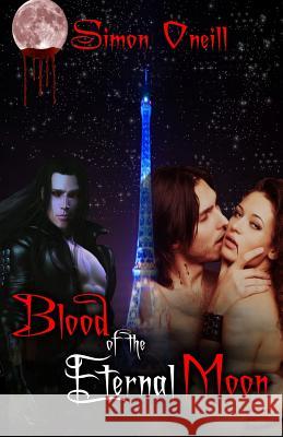 Blood Of The Eternal Moon Luedke, Travis 9781508745747 Createspace - książka