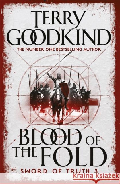 Blood of The Fold: Book 3 The Sword of Truth Terry Goodkind 9780752889788 Orion Publishing Co - książka