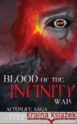 Blood of the Infinity War Stephanie Hudson 9781913769277 Hudson Indie Ink - książka