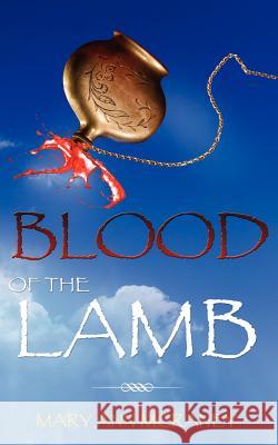 Blood of the Lamb Mary Ann McRaney 9781622308095 Xulon Press - książka