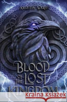 Blood of the Lost Kingdom Kristin Ward 9781732792364 Kristin Ward - książka