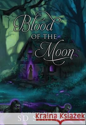 Blood of the Moon S D Simper 9781952349119 Endless Night Publications - książka