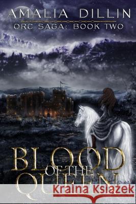 Blood of the Queen Amalia Dillin 9781095776803 Independently Published - książka