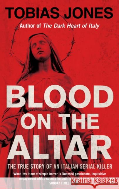 Blood on the Altar Tobias Jones 9780571274963 Faber & Faber - książka