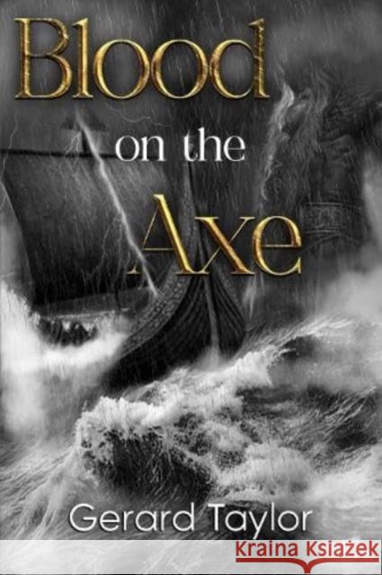 Blood on the Axe Gerard Taylor 9781837941490 Pegasus Elliot Mackenzie Publishers - książka