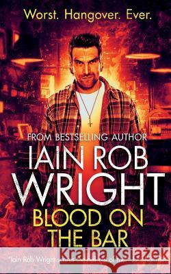 Blood on the Bar Iain Rob Wright 9781983235146 Independently Published - książka