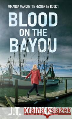 Blood on the Bayou J. T. Kunkel 9784824195821 Next Chapter - książka