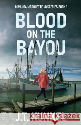 Blood on the Bayou J. T. Kunkel 9784824195838 Next Chapter - książka