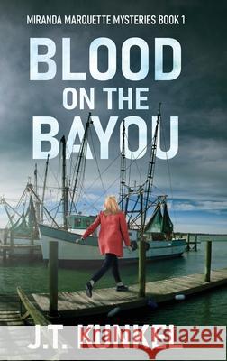 Blood on the Bayou J. T. Kunkel 9784824195845 Next Chapter - książka