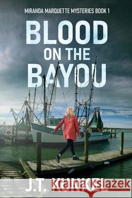 Blood on the Bayou J. T. Kunkel 9784824195852 Next Chapter - książka