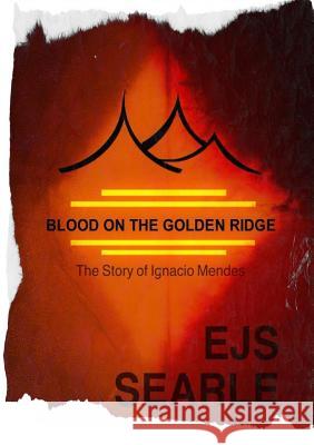 Blood on the Golden Ridge Ejs Searle 9781326048198 Lulu.com - książka