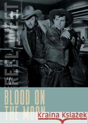 Blood on the Moon Alan K. Rode 9780826364692 University of New Mexico Press - książka