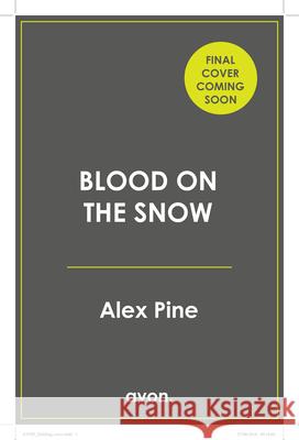 Blood on the Snow Alex Pine 9780008803155 HarperCollins Publishers - książka