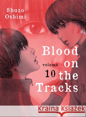 Blood on the Tracks 10 Oshimi, Shuzo 9781647290993 Vertical Comics - książka