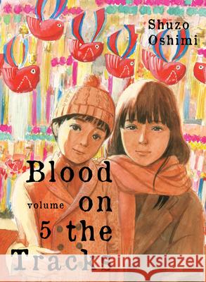 Blood on the Tracks 5 Oshimi, Shuzo 9781647290009 Vertical Comics - książka