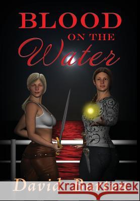 Blood on the Water David Burton 9781935303497 By Light Unseen Media - książka