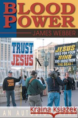 Blood Power James Webber 9781470173197 Createspace - książka