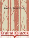 Blood pressure log Catman Notebooks 9781548088378 Createspace Independent Publishing Platform