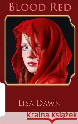 Blood Red Lisa Dawn 9781494789084 Createspace - książka