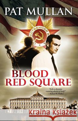 Blood Red Square Pat Mullan 9780615453200 Athry House Books - książka