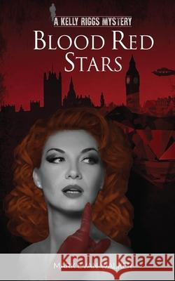 Blood Red Stars: A Kelly Riggs Mystery Mark Evan Walker Bob McLain Mark Evan Walker 9781683902102 Pulp Hero Press - książka