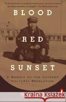 Blood Red Sunset: A Memoir of the Chinese Cultural Revolution Ma Bo Howard Goldblatt 9780140159424 Penguin Books - książka