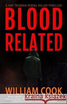 Blood Related William Cook 9781515115472 Createspace - książka