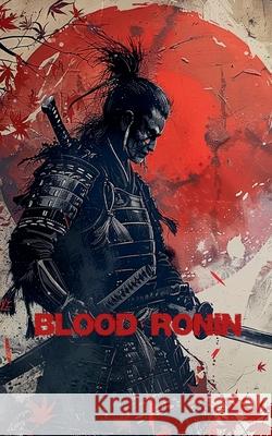 Blood Ronin Edward Heath 9798224293421 Edward Heath - książka