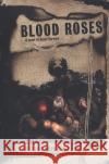 Blood Roses: A Novel of the Count Saint-Germain Chelsea Quinn Yarbro 9780312872489 Tor Books