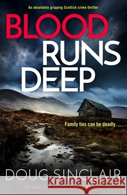 Blood Runs Deep: An absolutely gripping Scottish crime thriller Doug Sinclair 9781805084686 Storm Publishing Ltd - książka