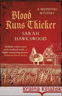 Blood Runs Thicker: The must-read mediaeval mysteries series Sarah (Author) Hawkswood 9780749027155 Allison & Busby - książka