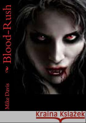 Blood-Rush Mike Davis 9781499668513 Createspace - książka