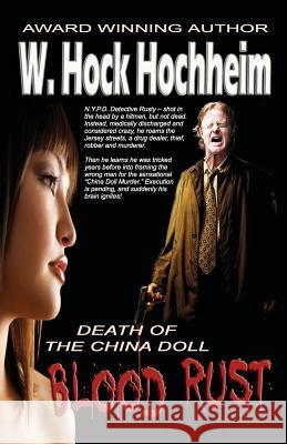 Blood Rust - Death of the China Doll W. Hock Hochheim Margaret Jane Eden  9781932113709 Lauric Press - książka