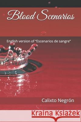 Blood scenarios: English version of 