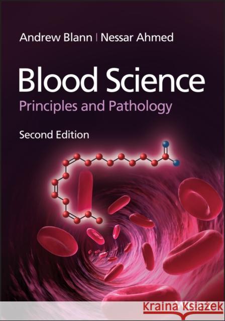 BLOOD SCIENCE 2ND EDITION Nessar (Manchester Metropolitan University, UK) Ahmed 9781119864110 John Wiley & Sons Inc - książka